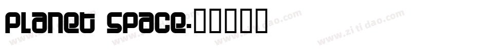 Planet Space字体转换